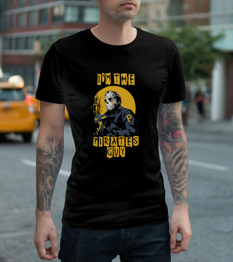 I'm the Pirates Guy Jason Voorhees Pittsburgh Pirates T-Shirt