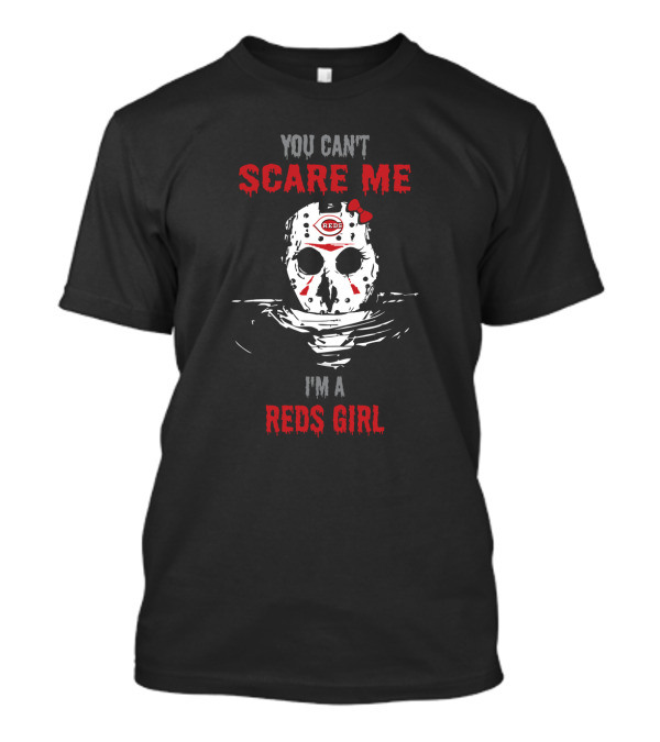 You Can't Scare Me I'm A Reds Girl T-Shirt