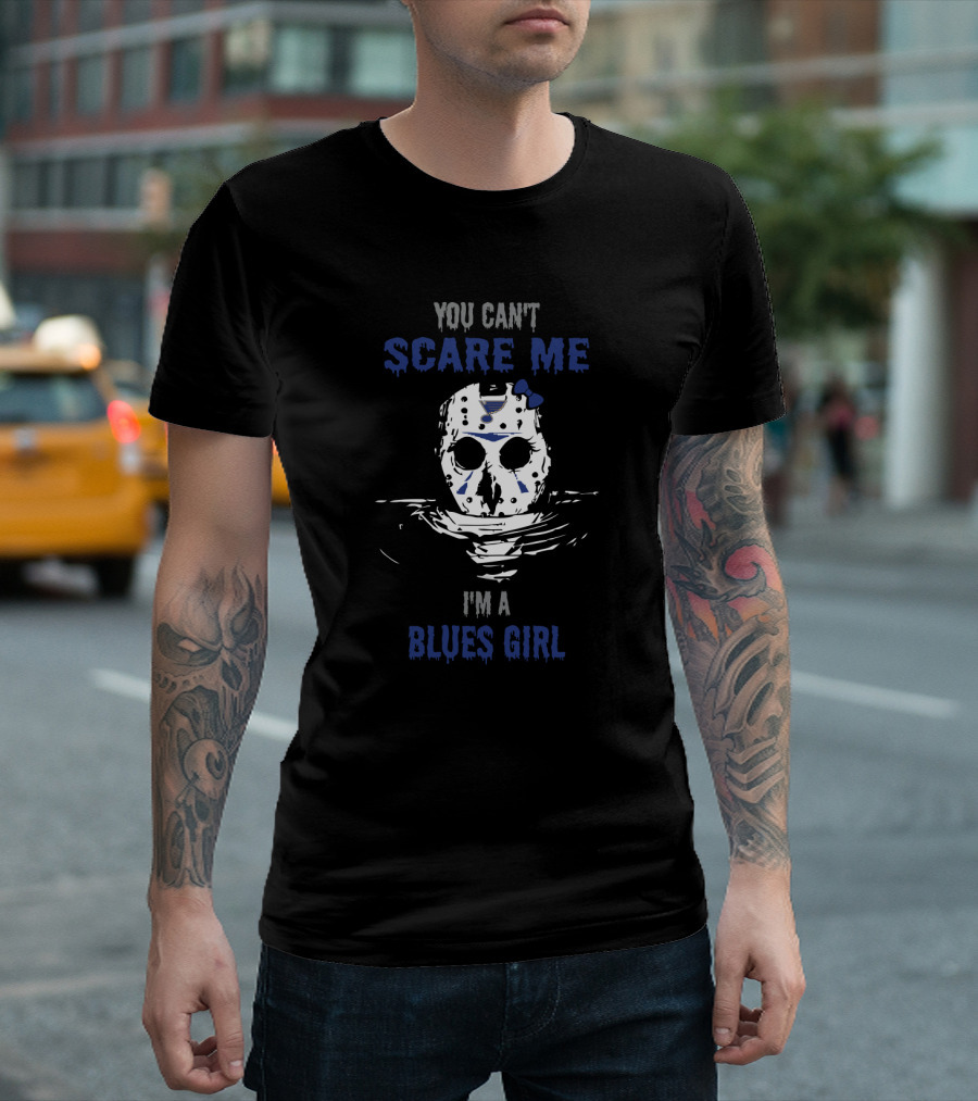 You Can't Scare Me I'm a Blues Girl with Jason Voorhees Mask T-Shirt