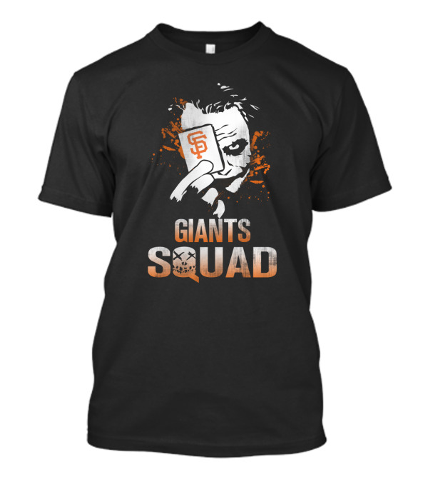 Giants Squad Joker Card San Francisco Giants Fans T-Shirt