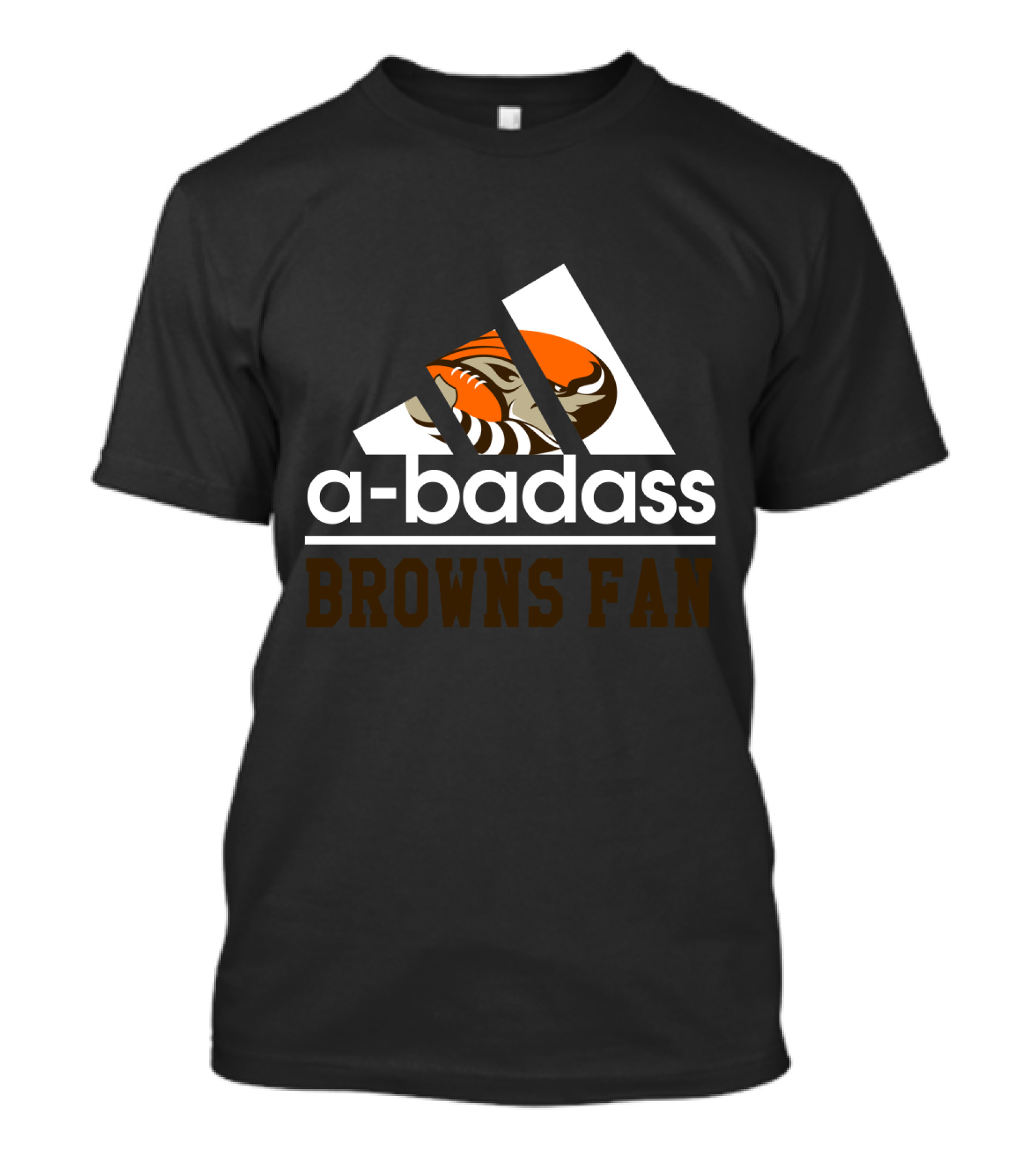 Cleveland Browns A-Badass Browns Fan T-Shirt