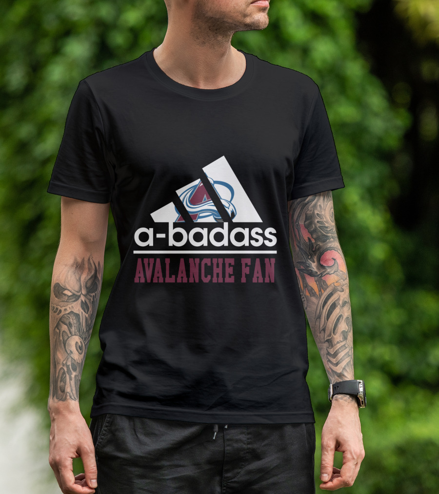 Colorado Avalanche A-Badass Avalanche Fan T-Shirt