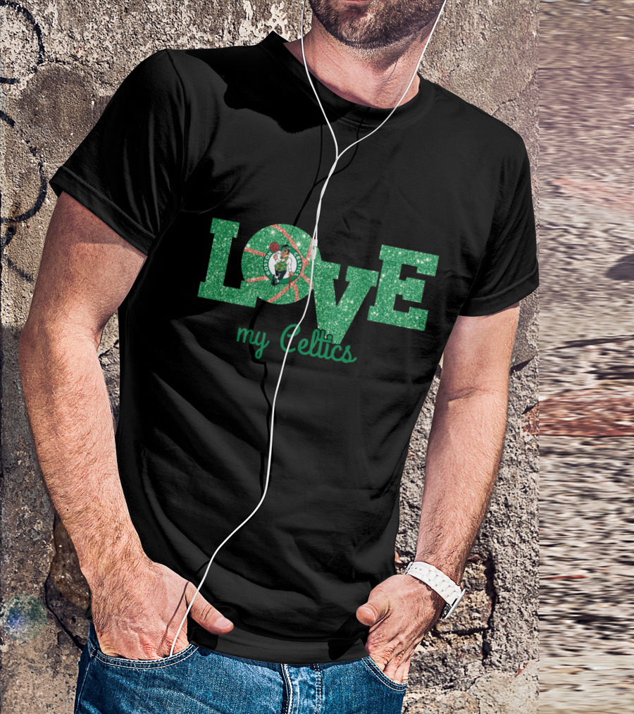 Glitter Love My Celtics Boston Celtics Fans T-Shirt