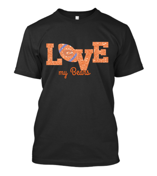 Chicago Bears Love My Bears Football T-Shirt