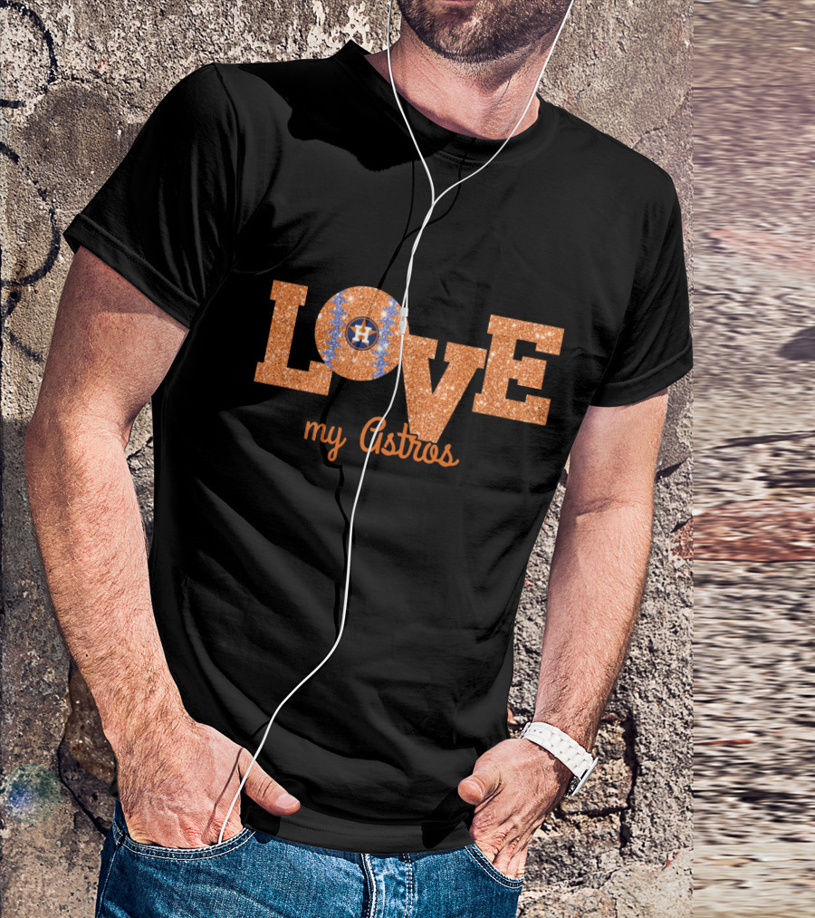 Glitter Love My Astros Houston Fans With Baseball Heart T-Shirt
