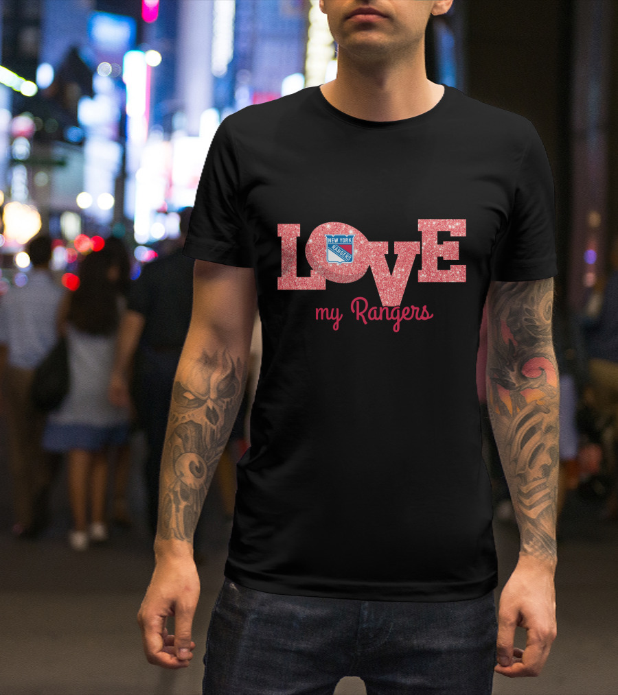 Glitter Love My New York Rangers Fans Enthusiasts Collection T-Shirt