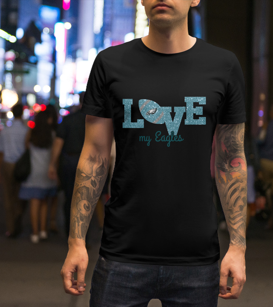 Love My Eagles Sparkle Fan Pride T-Shirt