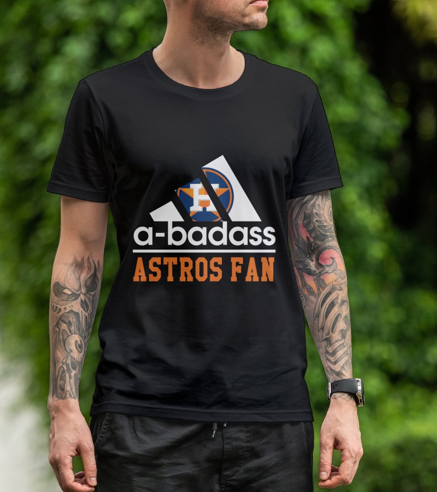 Houston Astros Fan A-Badass H T-Shirt