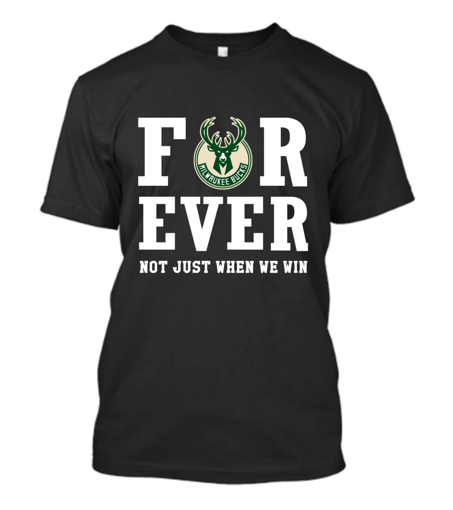 Milwaukee Bucks Forever Not Just When We Win T-Shirt