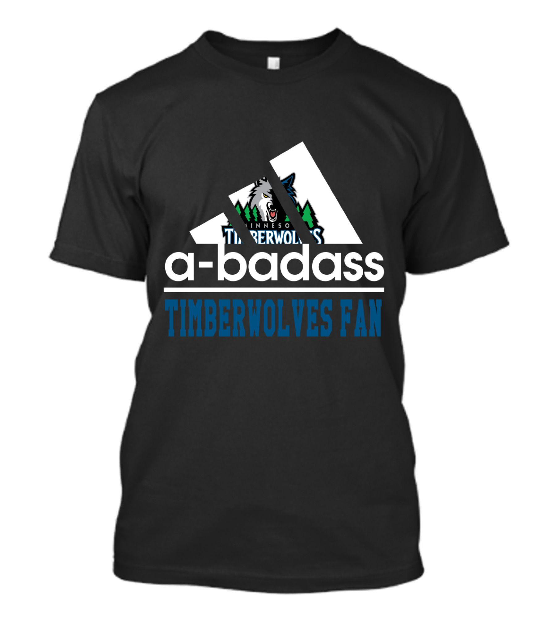 Minnesota Timberwolves A-Badass Timberwolves Fan T-Shirt