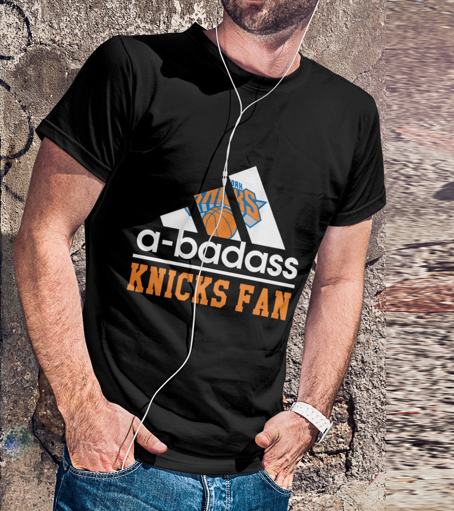 New York Knicks A-Badass Fan Basketball T-Shirt