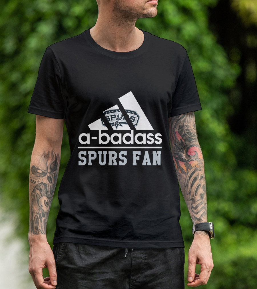 San Antonio Spurs A-Badass Spurs Fan T-Shirt