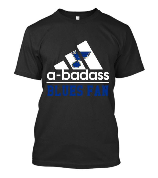 A-Badass Blues Fan St Louis Nhl Hockey Theme T-Shirt