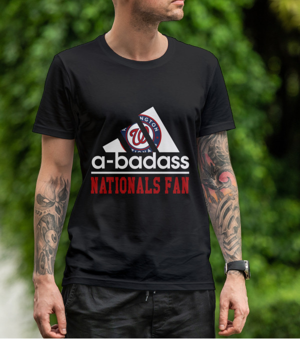 Washington Nationals Fan A-Badass T-Shirt