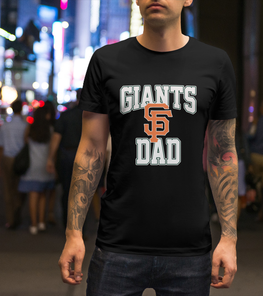 San Francisco Giants Dad Iconic SF Logo Giants Dad Text T-Shirt