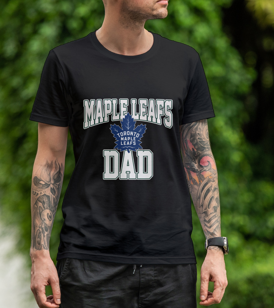 Toronto Maple Leafs Dad Hockey Fan Gift For Maple Leafs Supporter T-Shirt