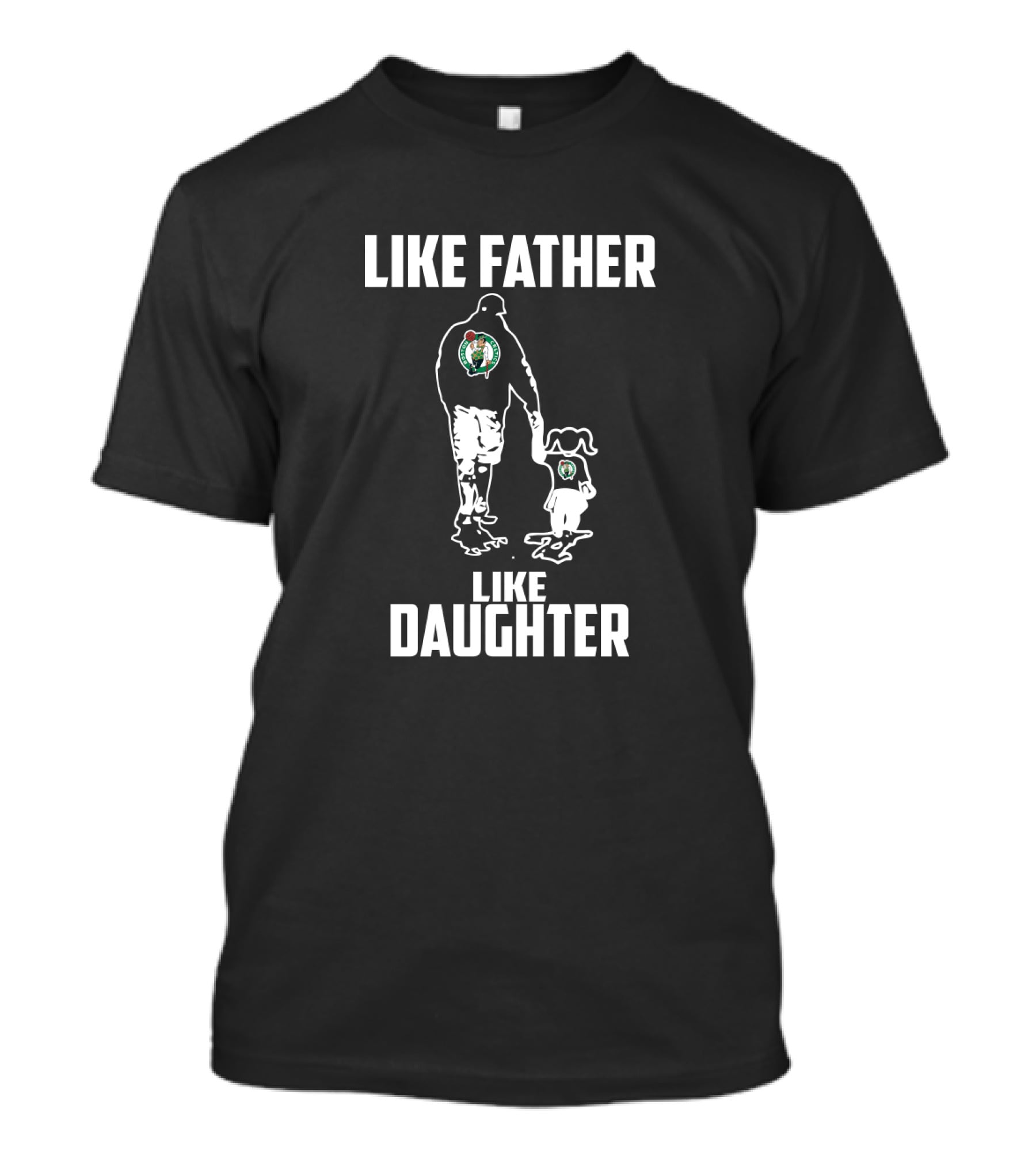 Boston Celtics Like Father Like Daughter T-Shirt