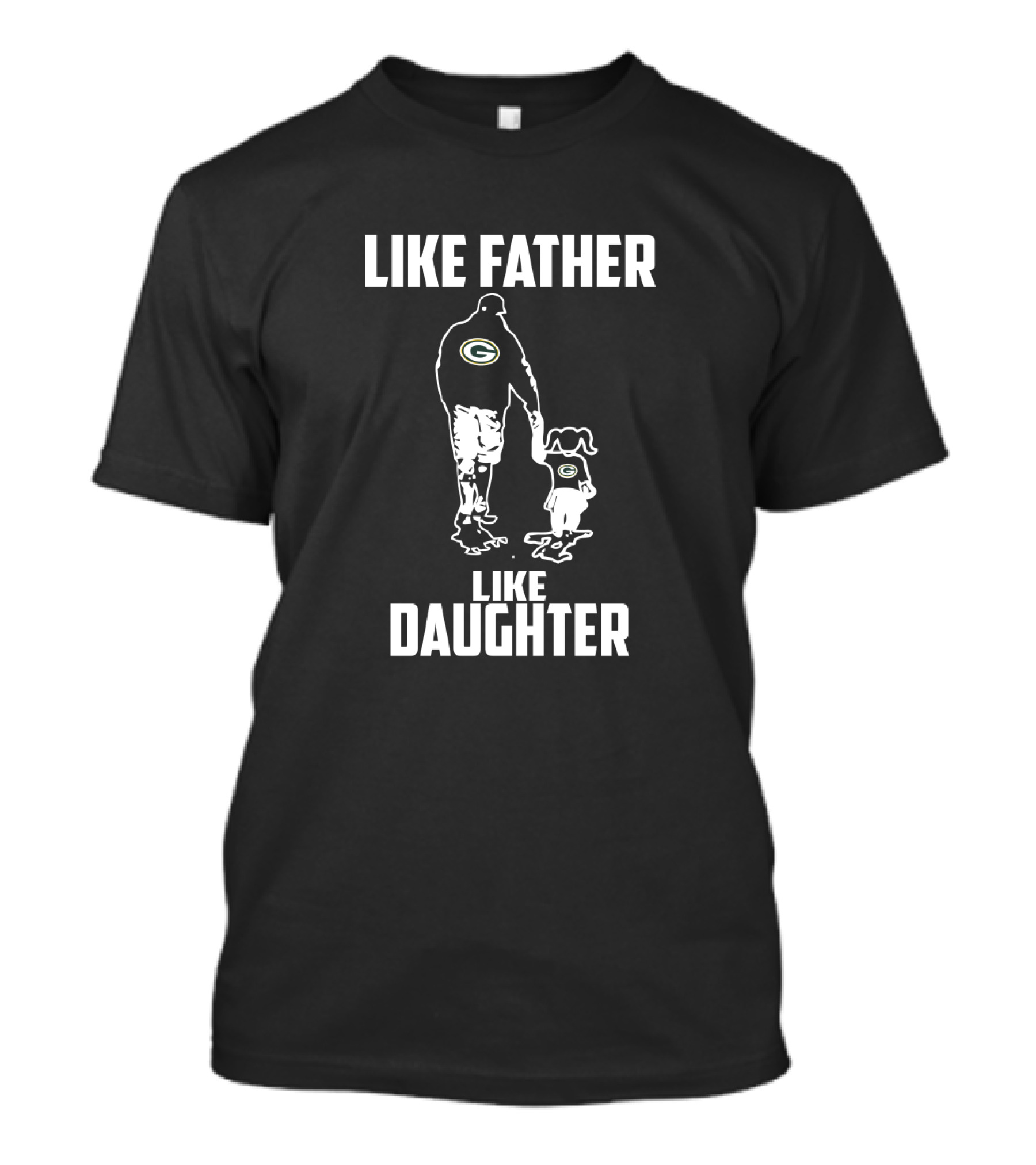 Like Father Like Daughter Green Bay Packers Fan Family Connection T-Shirt