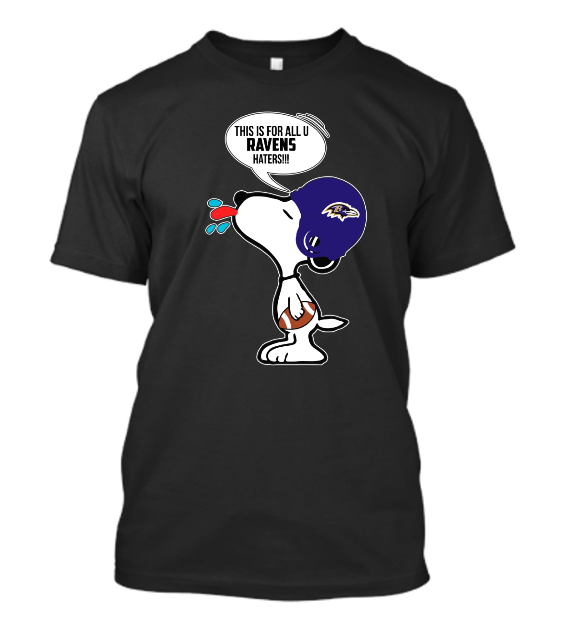 Snoopy Ravens Helmet This Is For All U Ravens Haters T-Shirt
