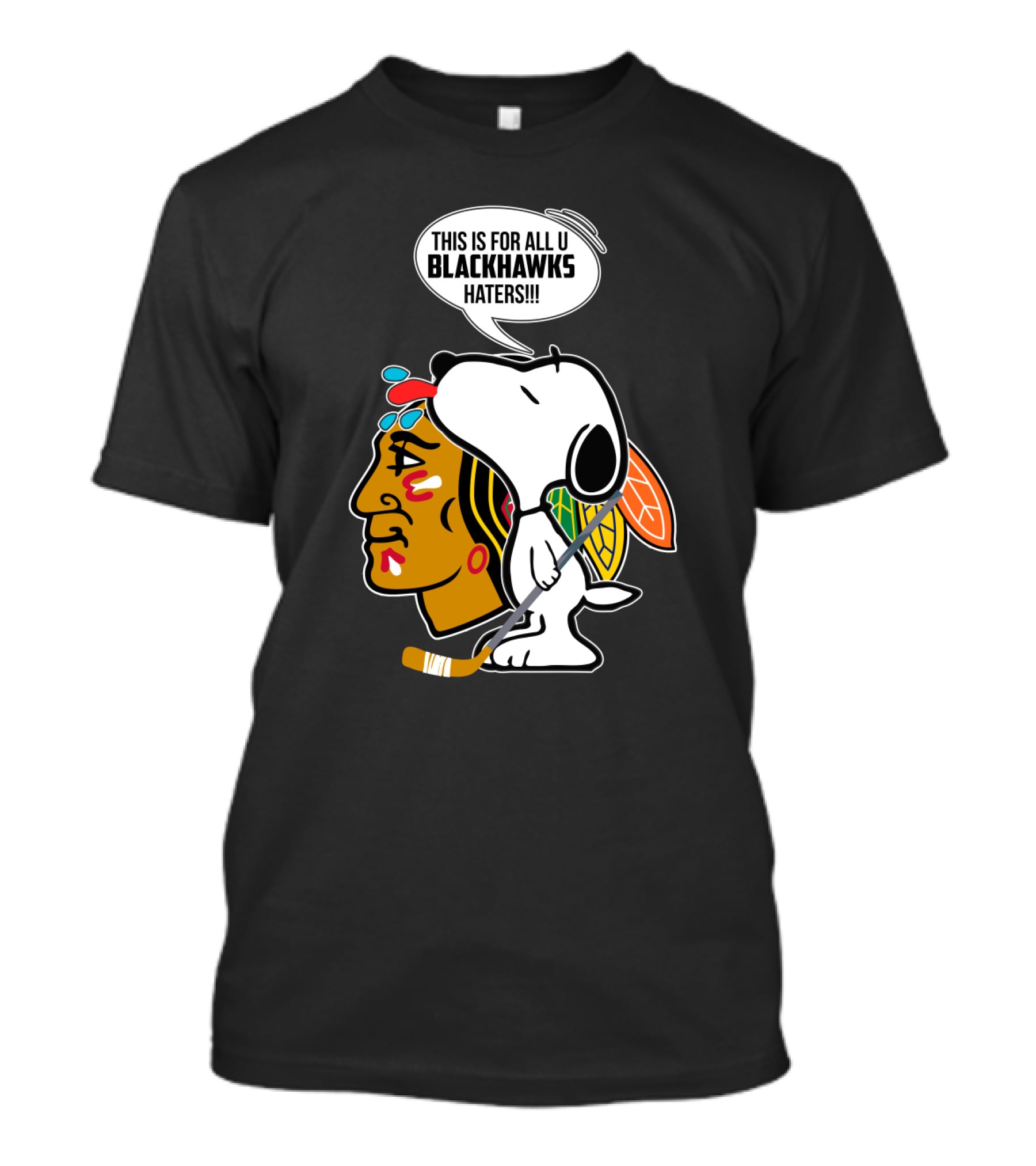 Snoopy With Chicago Blackhawks Logo And 'This Is For All U Blackhawks Haters' Speech Bubble T-Shirt