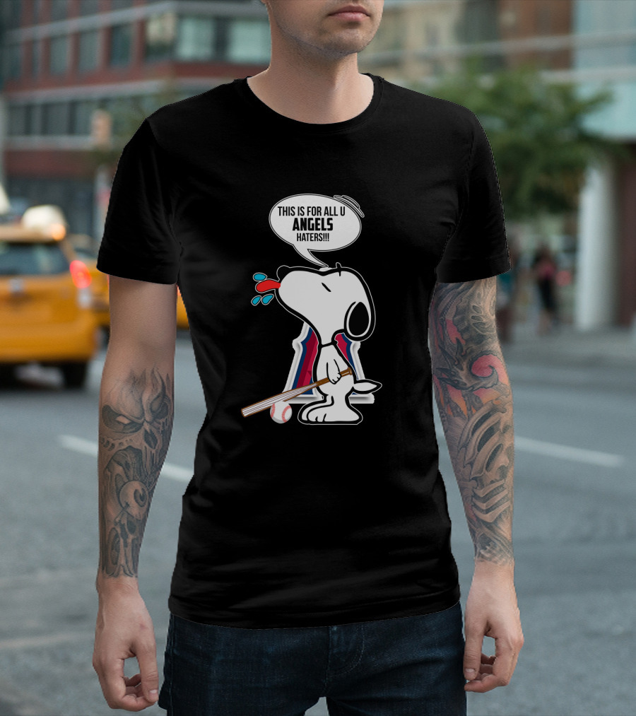 Snoopy With Bat Speaks For Los Angeles Angels Baseball Fans Haters T-Shirt