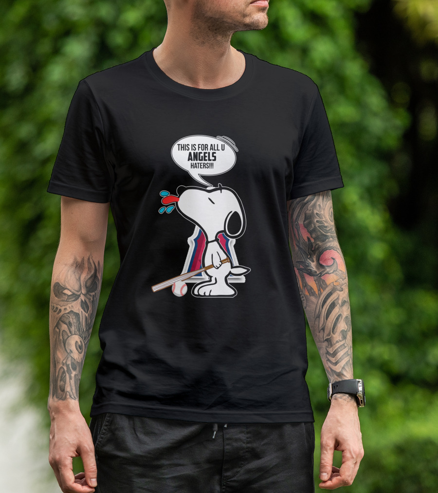 Snoopy With Bat Speaks For Los Angeles Angels Baseball Fans Haters T-Shirt
