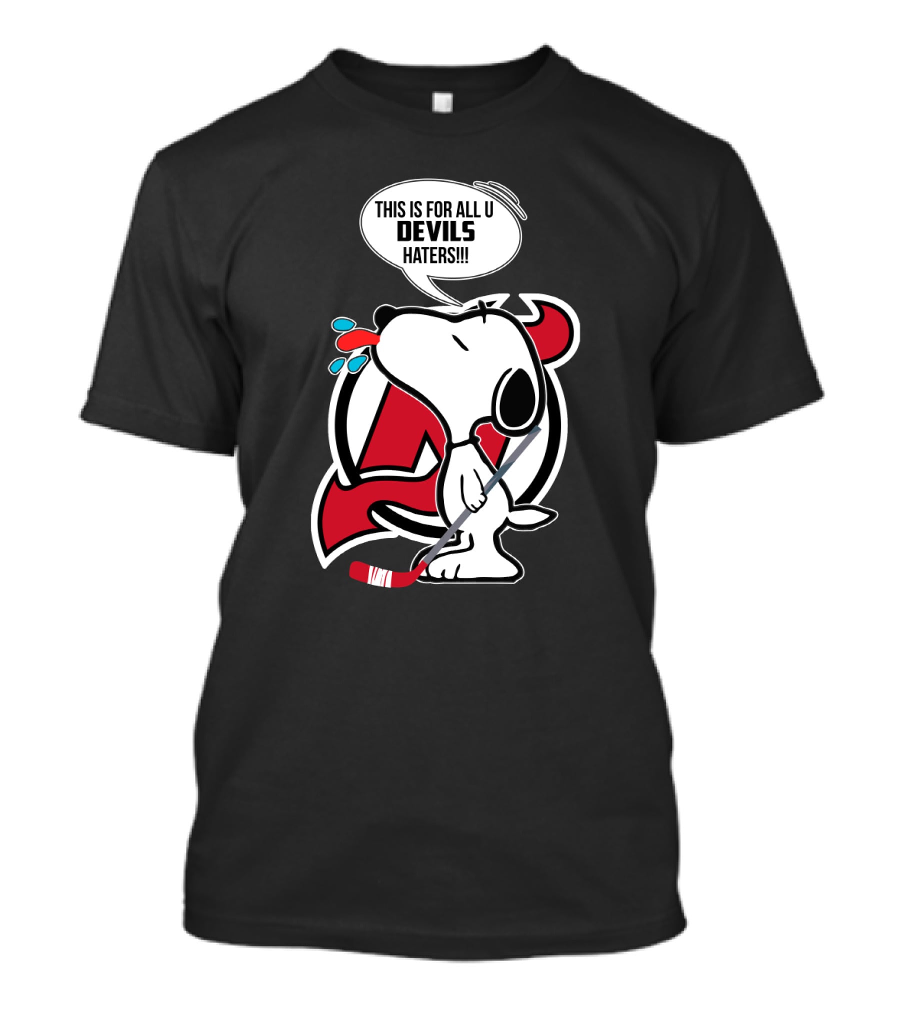 Snoopy New Jersey Devils Fans Hockey This Is For All U Devils Haters T-Shirt