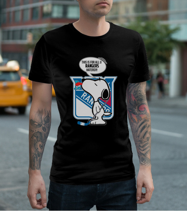 Snoopy New York Rangers Fans This Is For All U Rangers Haters T-Shirt