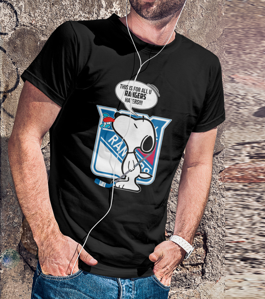 Snoopy New York Rangers Fans This Is For All U Rangers Haters T-Shirt