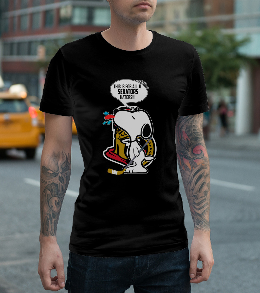 Snoopy With Ottawa Senators Logo This Is For All U Senators Haters Cartoon Hockey T-Shirt