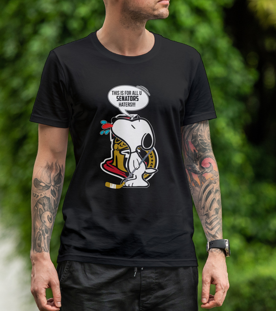 Snoopy With Ottawa Senators Logo This Is For All U Senators Haters Cartoon Hockey T-Shirt