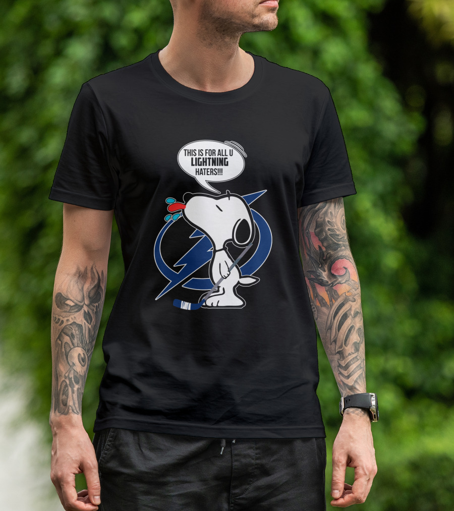 Snoopy Hockey Tampa Bay Lightning Fans This Is For All U Haters T-Shirt