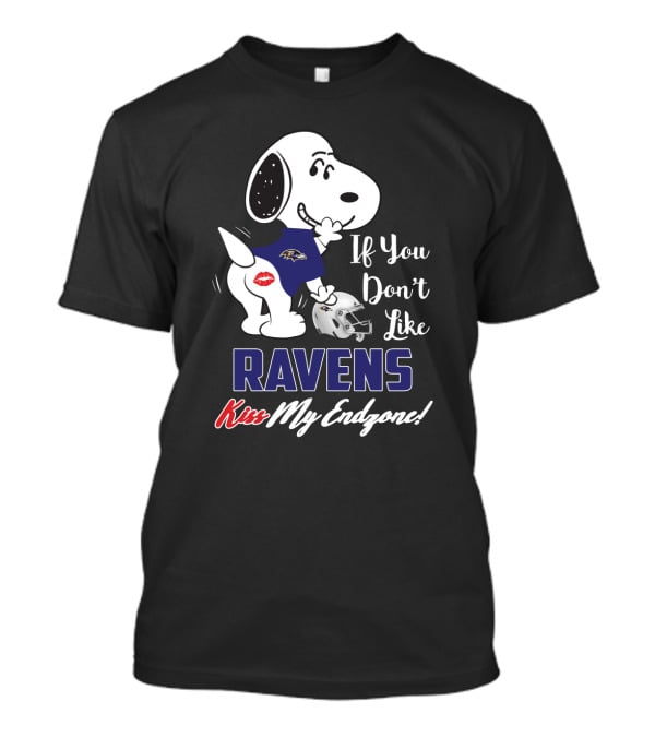 Snoopy Baltimore Ravens If You Don't Like Ravens Kiss My Endzone T-Shirt