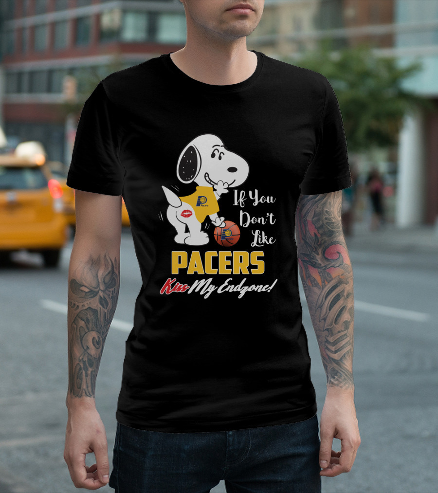 If You Don't Like Pacers Kiss My Endzone Snoopy Indiana Pacers Fans T-Shirt