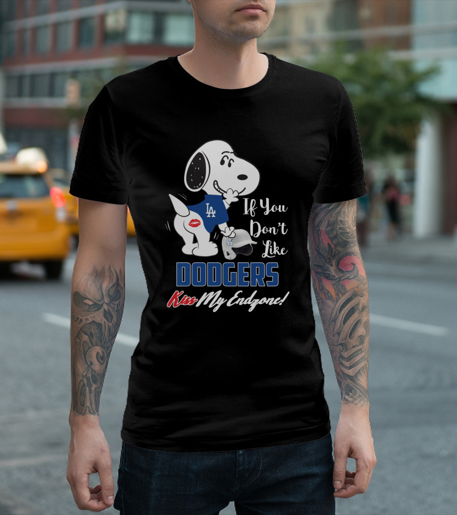 Snoopy If You Don't Like Dodgers Kiss My Endzone Peanuts Los Angeles Dodgers T-Shirt