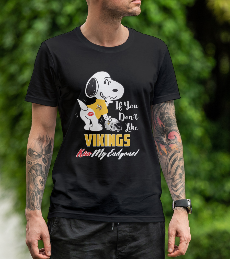 Snoopy If You Don’t Like Vikings Kiss My Endzone Minnesota Vikings Fans T-Shirt