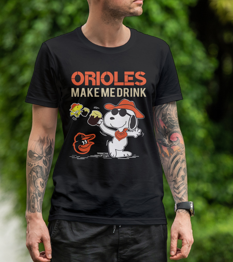 Snoopy Orioles Make Me Drink Baltimore Orioles Fans Peanuts Baseball T-Shirt