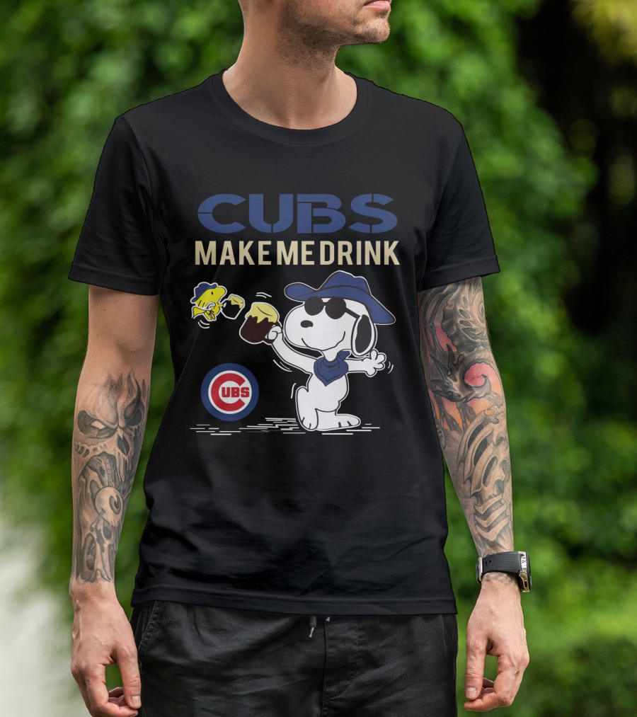 Cubs Make Me Drink Snoopy Chicago Cubs Fans T-Shirt