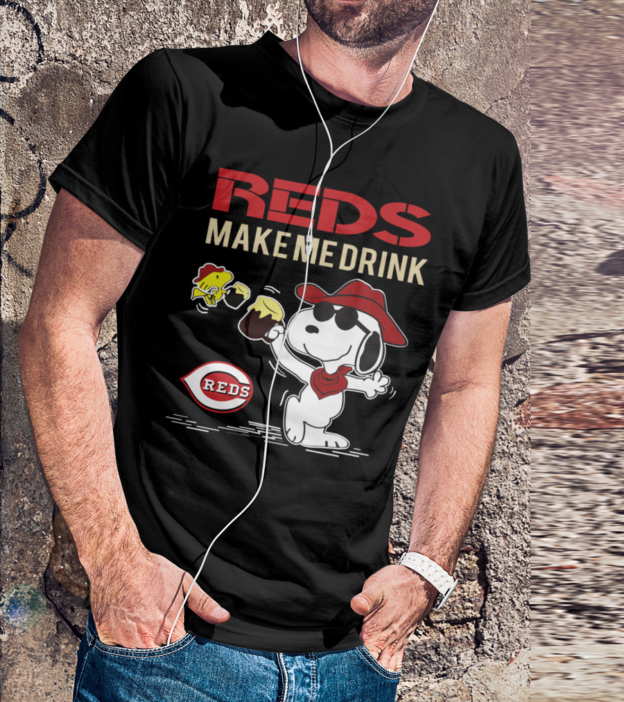 Reds Make Me Drink Snoopy Cincinnati Reds Fans T-Shirt