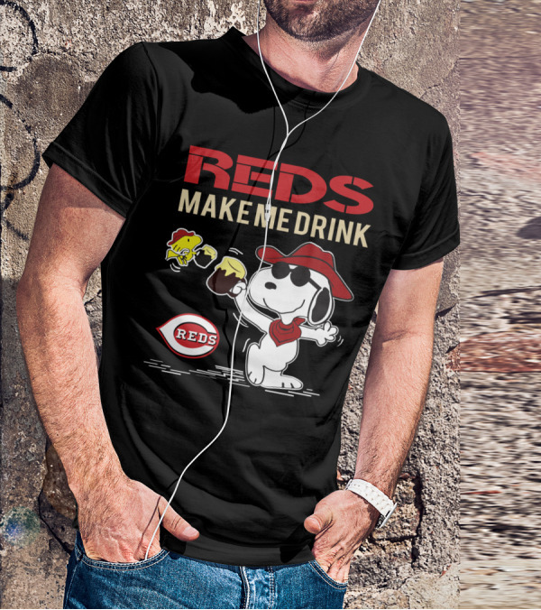 Reds Make Me Drink Snoopy Cincinnati Reds Fans T-Shirt