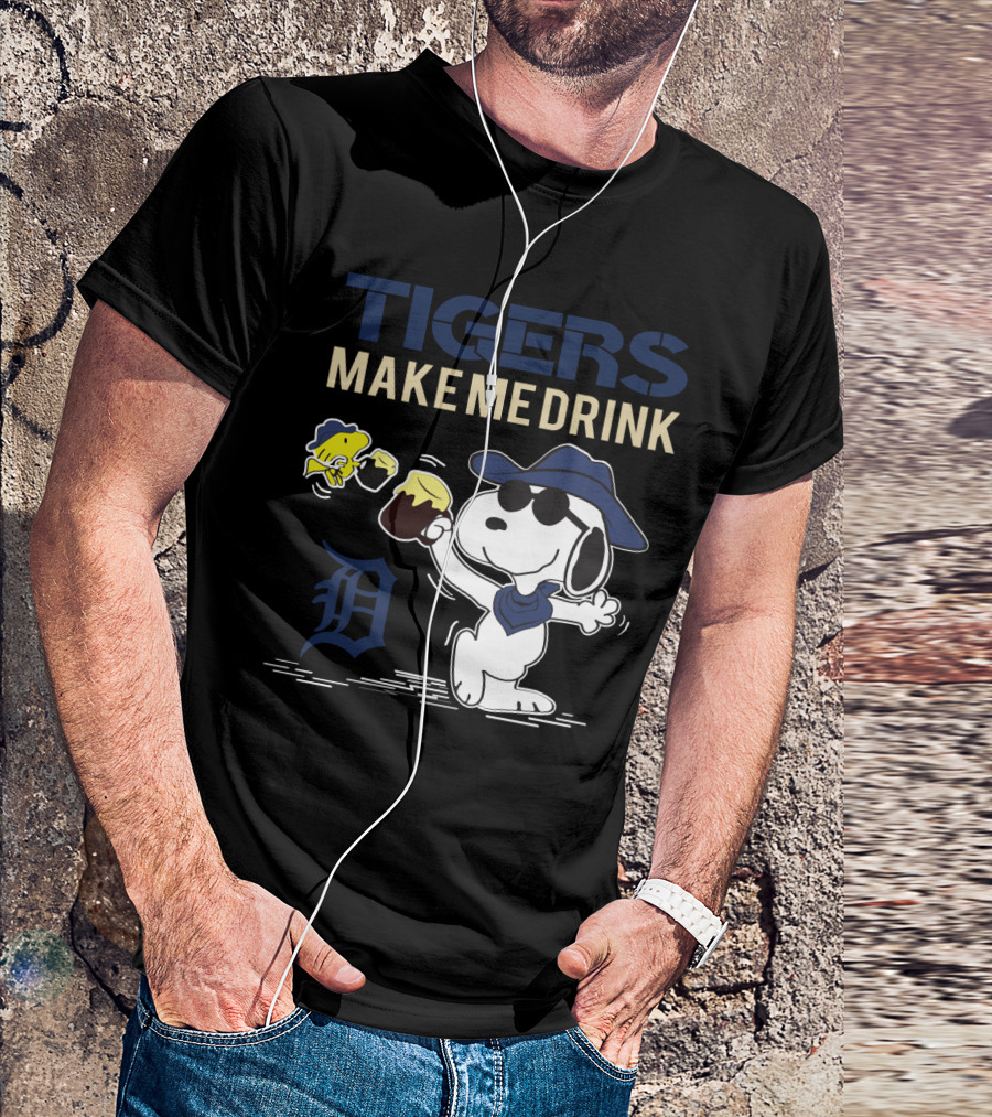 Tigers Make Me Drink Snoopy Detroit Tigers Fans T-Shirt