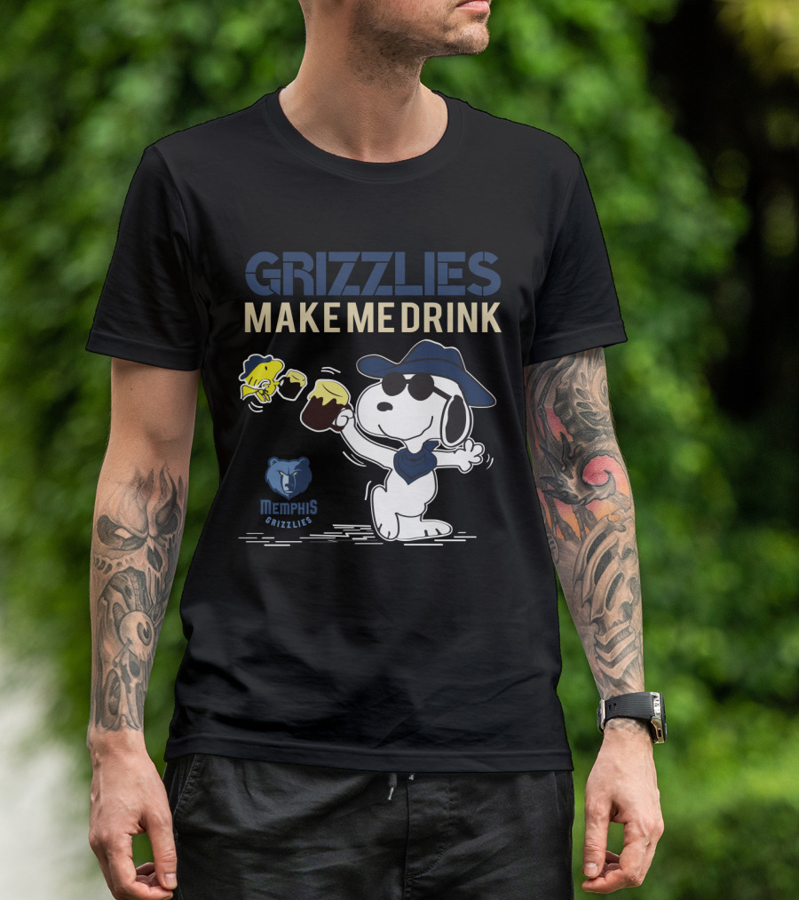 Grizzlies Make Me Drink Memphis Grizzlies Snoopy T-Shirt