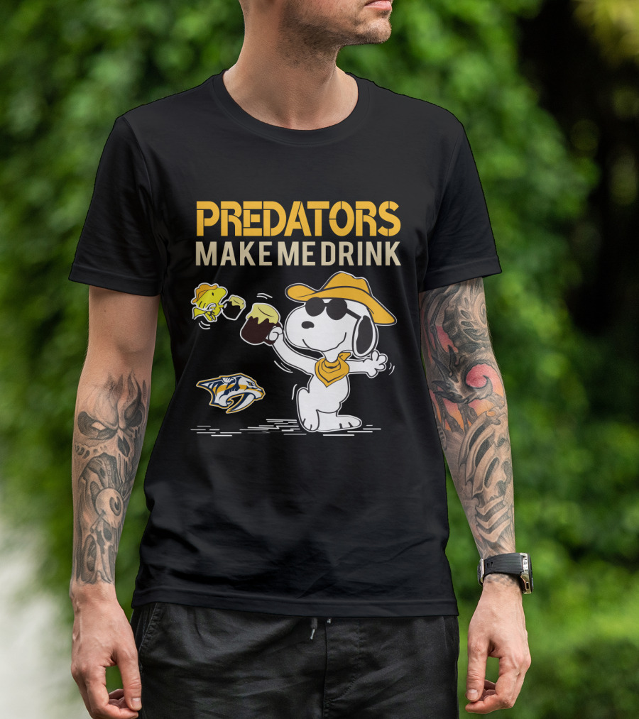 Predators Make Me Drink Nashville Predators Snoopy Fan T-Shirt