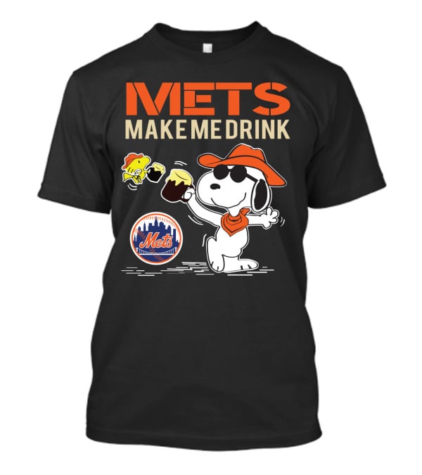 Mets Make Me Drink Snoopy Style For New York Mets Fans T-Shirt