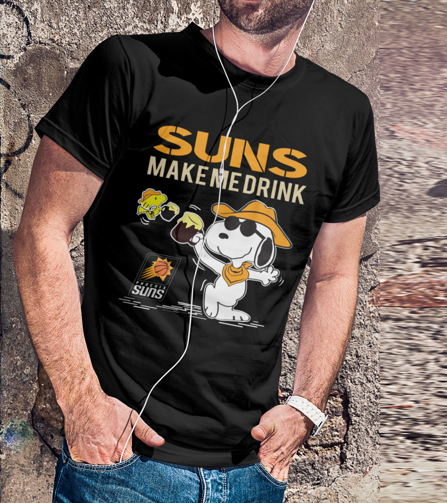 Suns Make Me Drink Phoenix Suns Snoopy T-Shirt