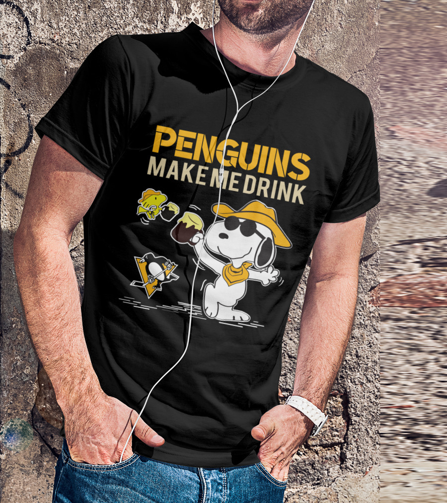 Penguins Make Me Drink Snoopy Pittsburgh Fans T-Shirt