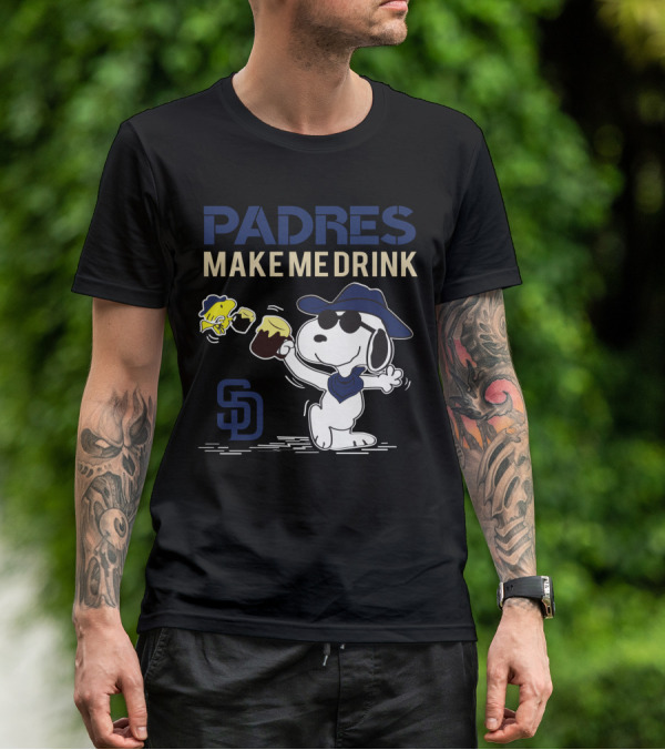 Padres Make Me Drink Snoopy Sd San Diego Padres Fans T-Shirt