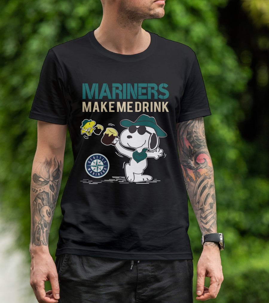 Mariners Make Me Drink Seattle Mariners Snoopy T-Shirt