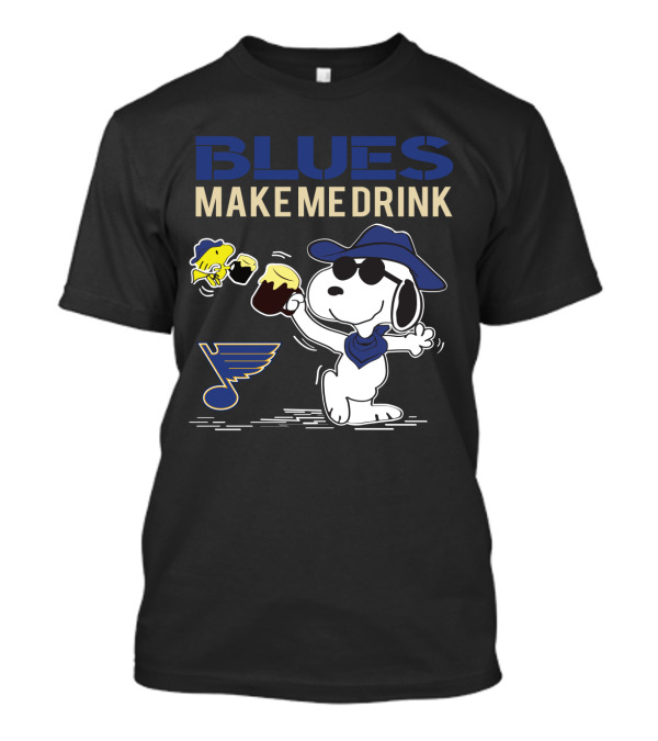 Blues Make Me Drink St. Louis Blues Snoopy Fan T-Shirt