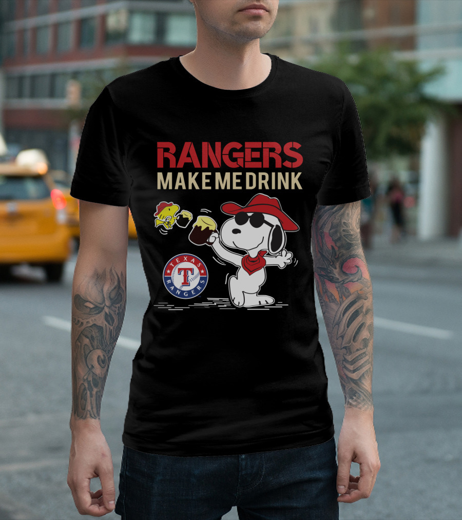 Rangers Make Me Drink Snoopy Texas Rangers T-Shirt